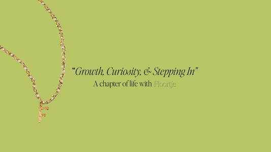002 | “Growth, Curiosity, & Stepping In” By Floortje V.D.G.