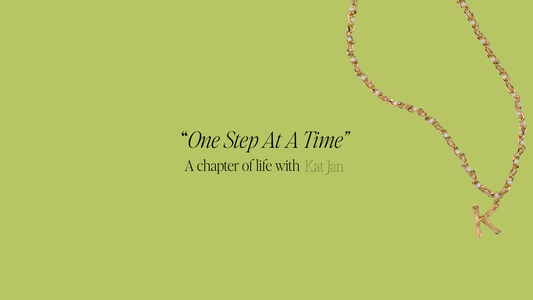 001 | "One Step At A Time" By Katherine Jan